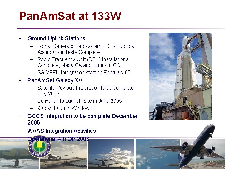 Pan. Am. Sat at 133 W • Ground Uplink Stations – Signal Generator Subsystem