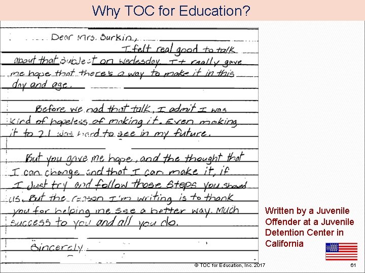  Why TOC for Education? . Written by a Juvenile Offender at a Juvenile