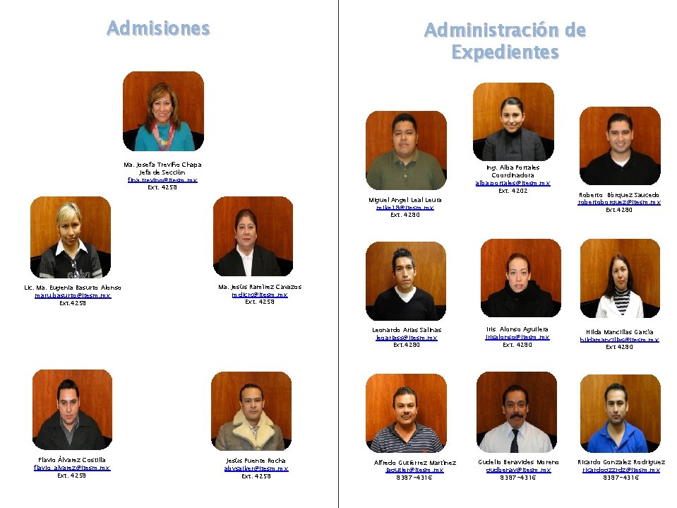 Admisiones Administración de Expedientes Ma. Josefa Treviño Chapa Jefa de Sección fina. trevino@itesm. mx Admisiones Administración de Expedientes Ma. Josefa Treviño Chapa Jefa de Sección fina. trevino@itesm. mx