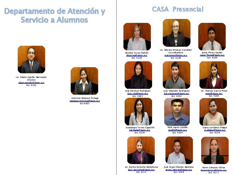 CASA Presencial Departamento de Atención y Servicio a Alumnos Abelina Torres Padrón abtorres@itesm. mx CASA Presencial Departamento de Atención y Servicio a Alumnos Abelina Torres Padrón abtorres@itesm. mx