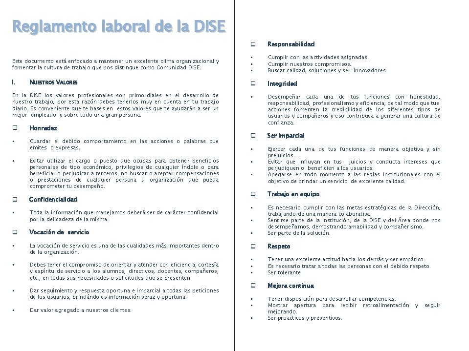 Reglamento laboral de la DISE Responsabilidad Este documento está enfocado a mantener un excelente Reglamento laboral de la DISE Responsabilidad Este documento está enfocado a mantener un excelente