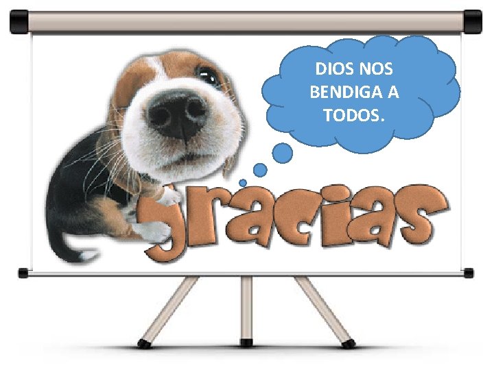 DIOS NOS BENDIGA A TODOS. 