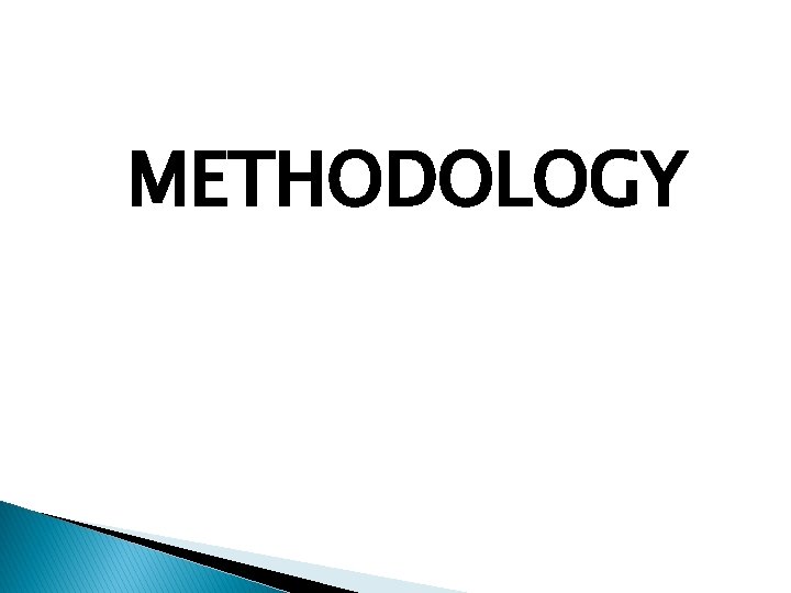 METHODOLOGY 