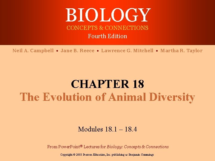 BIOLOGY CONCEPTS & CONNECTIONS Fourth Edition Neil A. Campbell • Jane B. Reece •