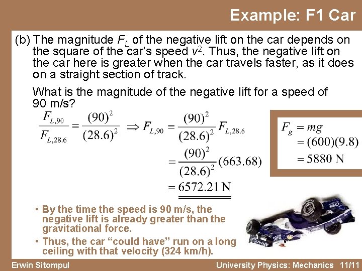 Example: F 1 Car (b) The magnitude FL of the negative lift on the