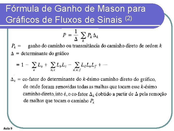 Fórmula de Ganho de Mason para Gráficos de Fluxos de Sinais (2) Aula 9