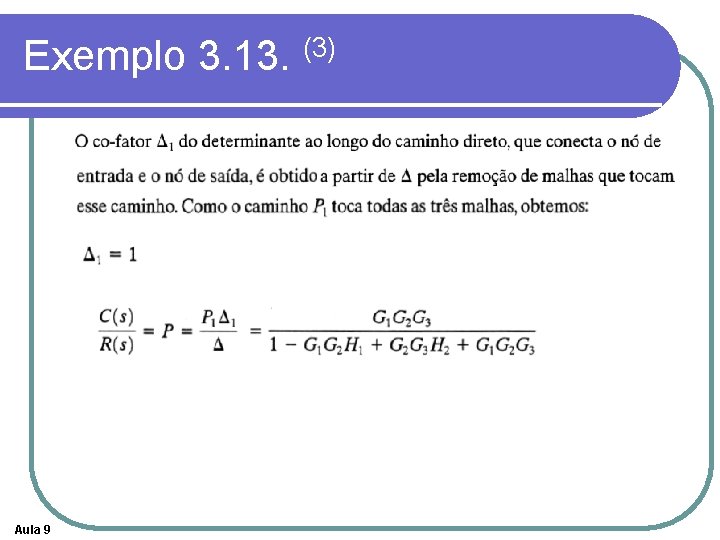 Exemplo 3. 13. (3) Aula 9 