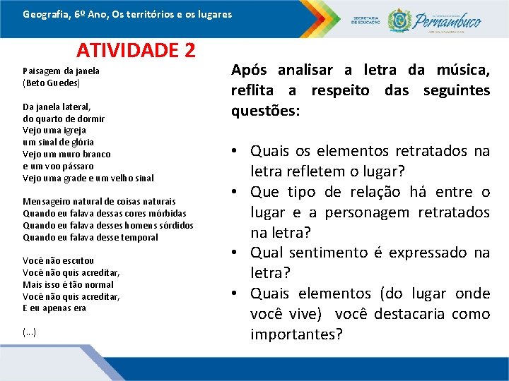 Geografia, 6º Ano, Os territórios e os lugares ATIVIDADE 2 Paisagem da janela (Beto