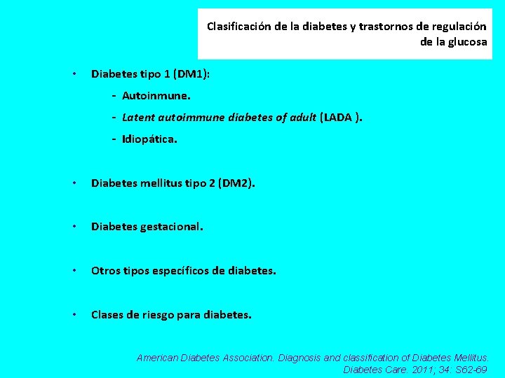 Clasificación de la diabetes y trastornos de regulación de la glucosa • Diabetes tipo