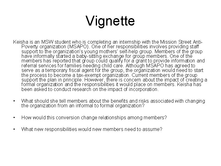 Vignette Keisha is an MSW student who is completing an internship with the Mission Vignette Keisha is an MSW student who is completing an internship with the Mission