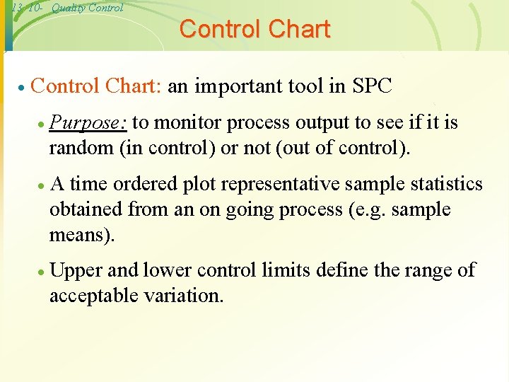 13 10 - Quality Control Chart · Control Chart: an important tool in SPC
