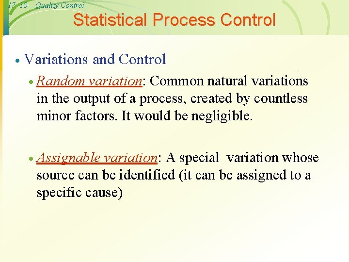 17 10 - Quality Control Statistical Process Control · Variations and Control · Random