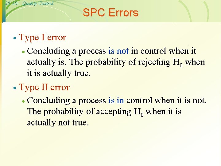 28 10 - Quality Control SPC Errors · Type I error · · Concluding