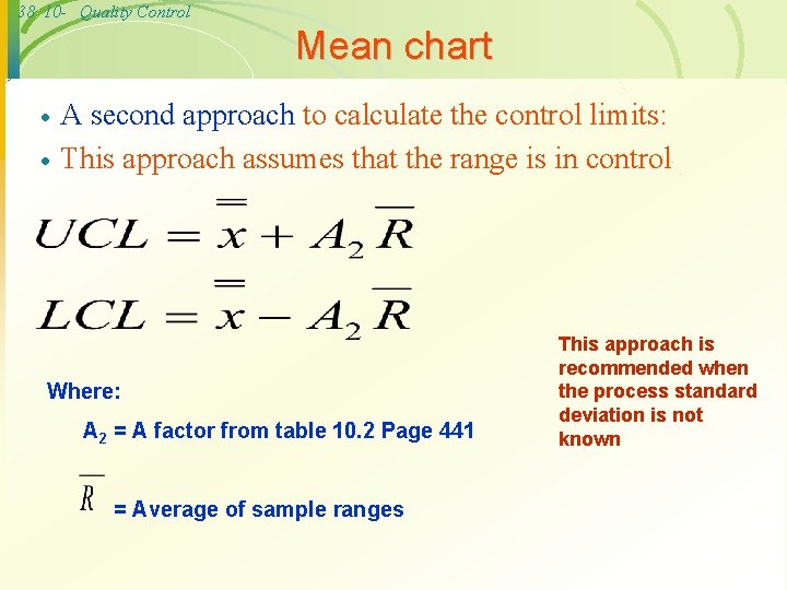 38 10 - Quality Control Mean chart · · A second approach to calculate