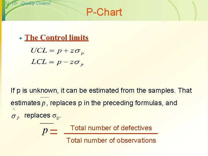 51 10 - Quality Control P-Chart · The Control limits If p is unknown,