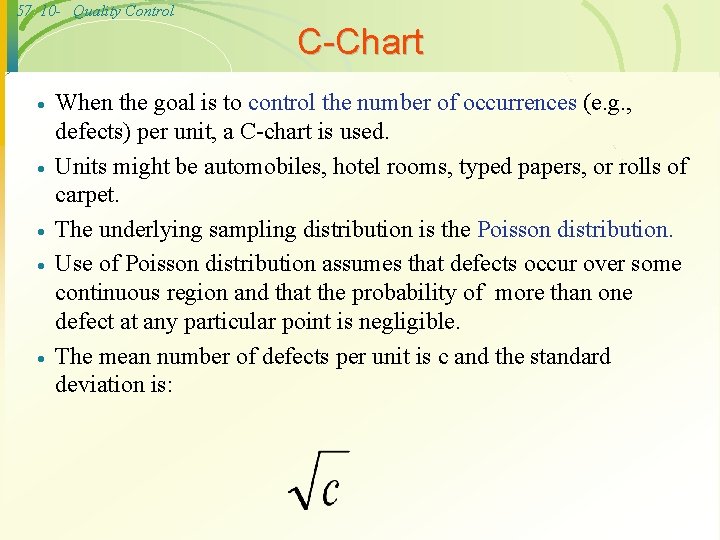 57 10 - Quality Control C-Chart · · · When the goal is to