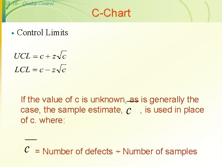 58 10 - Quality Control C-Chart · Control Limits If the value of c