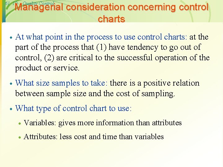 61 10 - Quality Control Managerial consideration concerning control charts · At what point