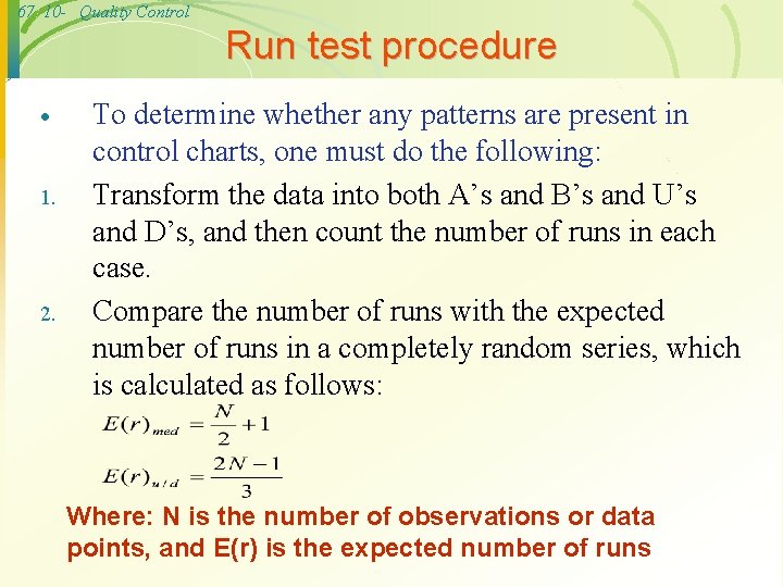 67 10 - Quality Control Run test procedure · 1. 2. To determine whether