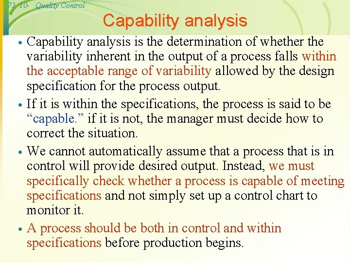 73 10 - Quality Control Capability analysis · · Capability analysis is the determination