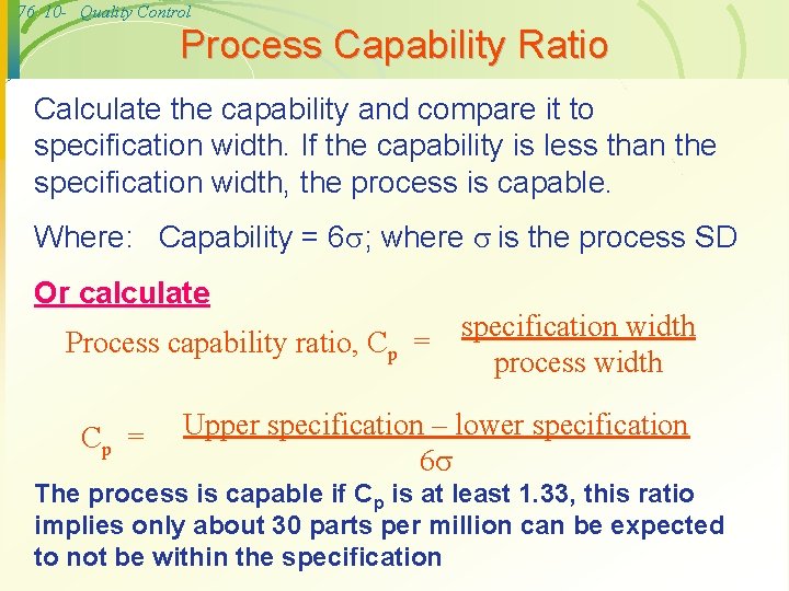 76 10 - Quality Control Process Capability Ratio Calculate the capability and compare it