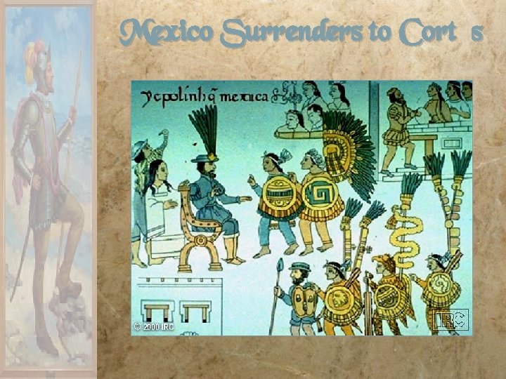 Mexico Surrenders to Cortés 