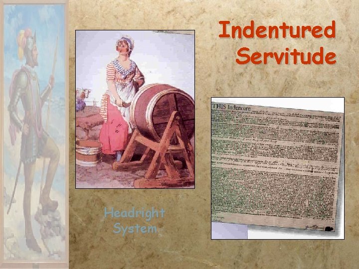 Indentured Servitude Headright System 