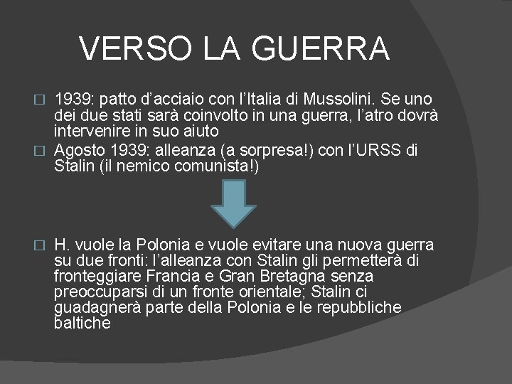 VERSO LA GUERRA 1939: patto d’acciaio con l’Italia di Mussolini. Se uno dei due