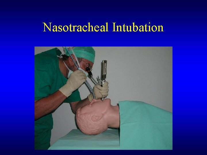 Nasotracheal Intubation 
