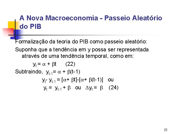 TEORIA MACROECONMICA II ECO 1217 Aula 10 Professores