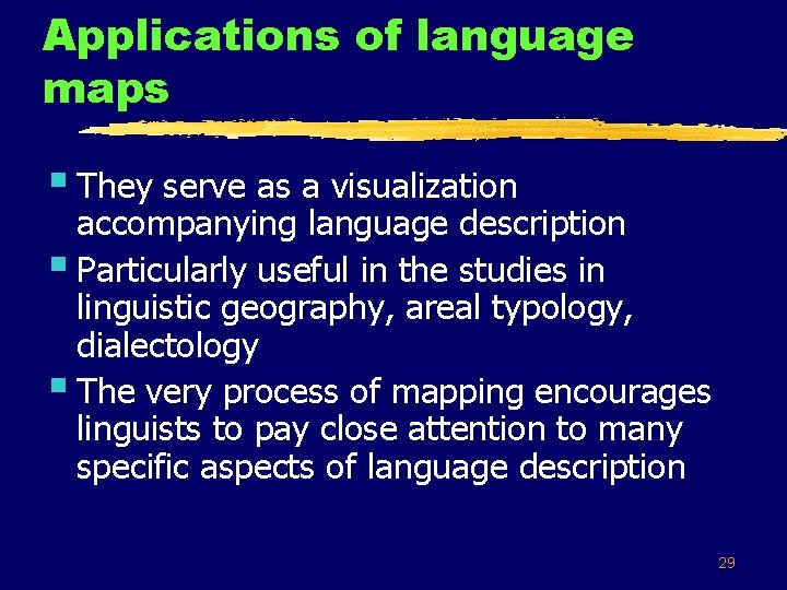 Applications of language maps § They serve as a visualization accompanying language description §