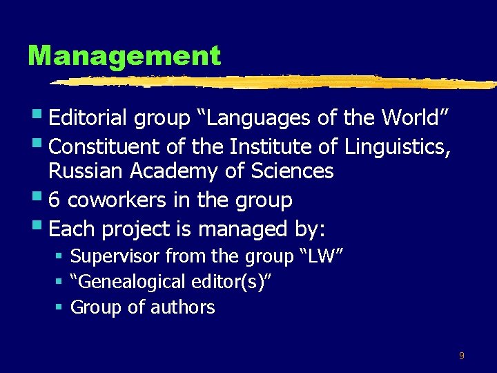 Management § Editorial group “Languages of the World” § Constituent of the Institute of