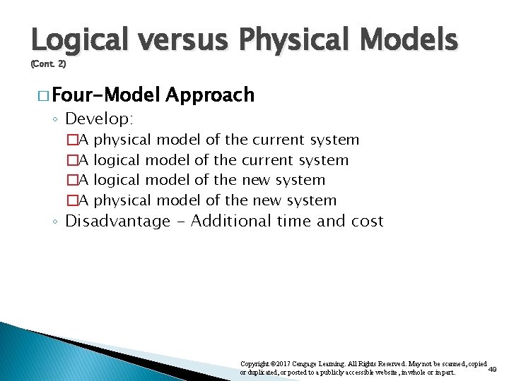 Logical versus Physical Models (Cont. 2) � Four-Model ◦ Develop: �A �A Approach physical Logical versus Physical Models (Cont. 2) � Four-Model ◦ Develop: �A �A Approach physical