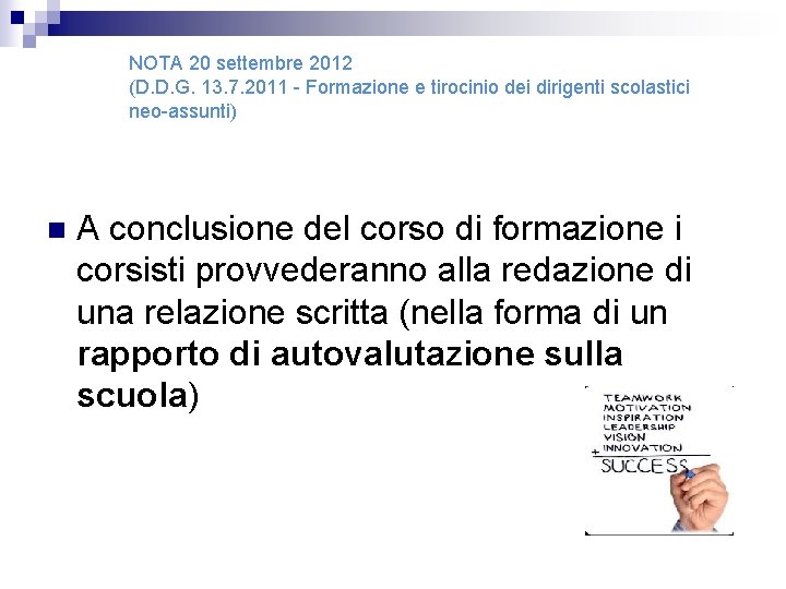 NOTA 20 settembre 2012 (D. D. G. 13. 7. 2011 - Formazione e tirocinio