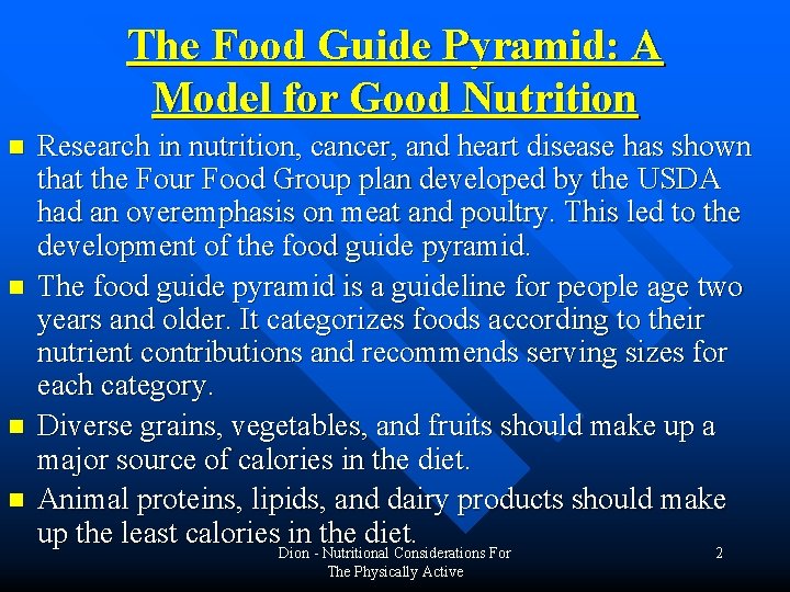 The Food Guide Pyramid: A Model for Good Nutrition n n Research in nutrition, The Food Guide Pyramid: A Model for Good Nutrition n n Research in nutrition,