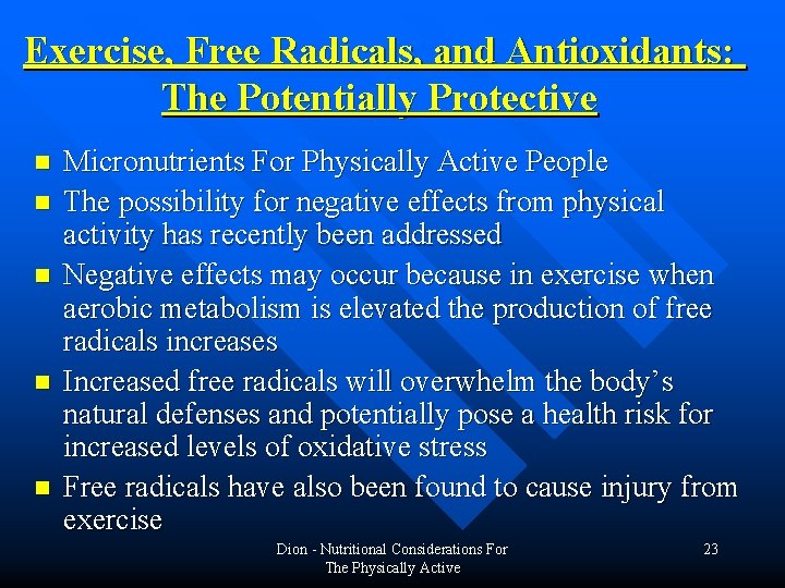 Exercise, Free Radicals, and Antioxidants: The Potentially Protective n n n Micronutrients For Physically Exercise, Free Radicals, and Antioxidants: The Potentially Protective n n n Micronutrients For Physically