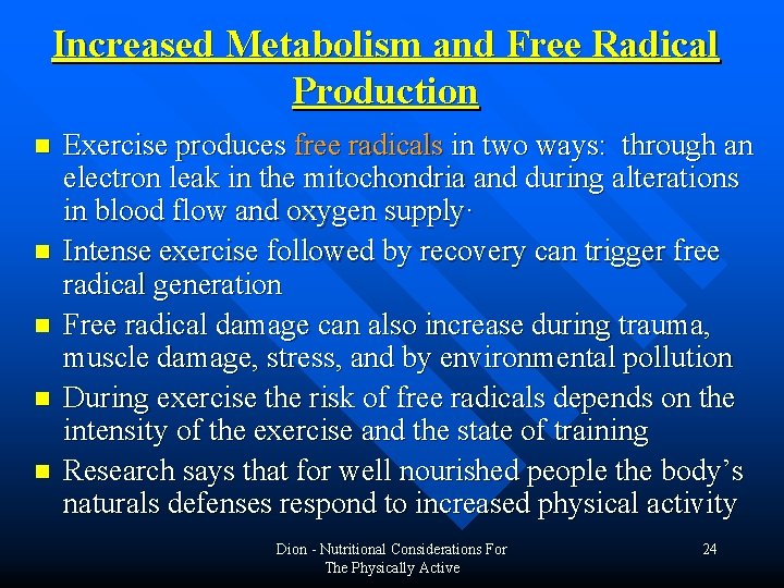 Increased Metabolism and Free Radical Production n n Exercise produces free radicals in two Increased Metabolism and Free Radical Production n n Exercise produces free radicals in two