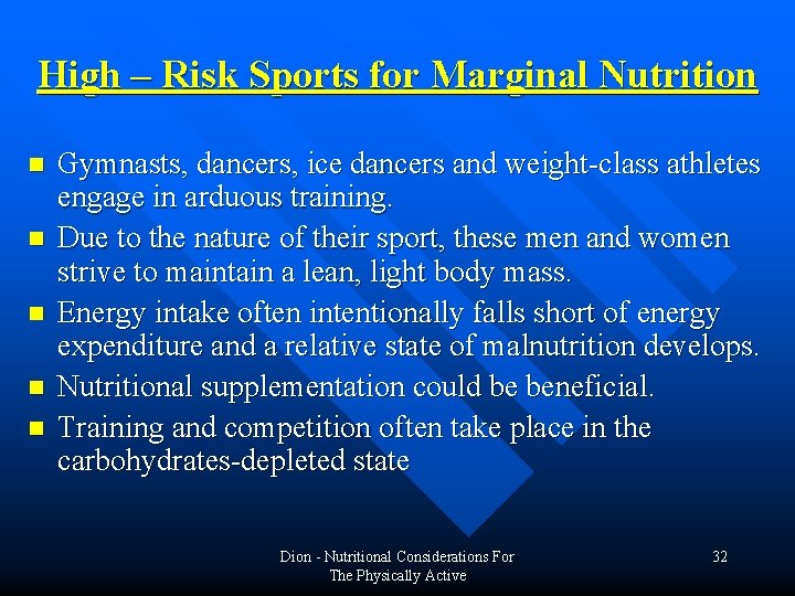 High – Risk Sports for Marginal Nutrition n n Gymnasts, dancers, ice dancers and High – Risk Sports for Marginal Nutrition n n Gymnasts, dancers, ice dancers and