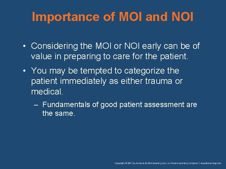 Importance of MOI and NOI • Considering the MOI or NOI early can be