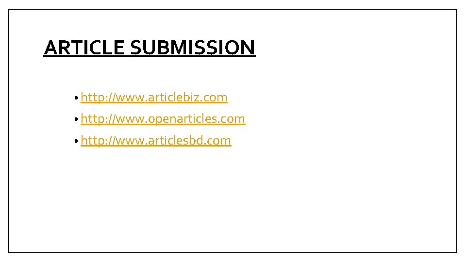 ARTICLE SUBMISSION • http: //www. articlebiz. com • http: //www. openarticles. com • http: ARTICLE SUBMISSION • http: //www. articlebiz. com • http: //www. openarticles. com • http: