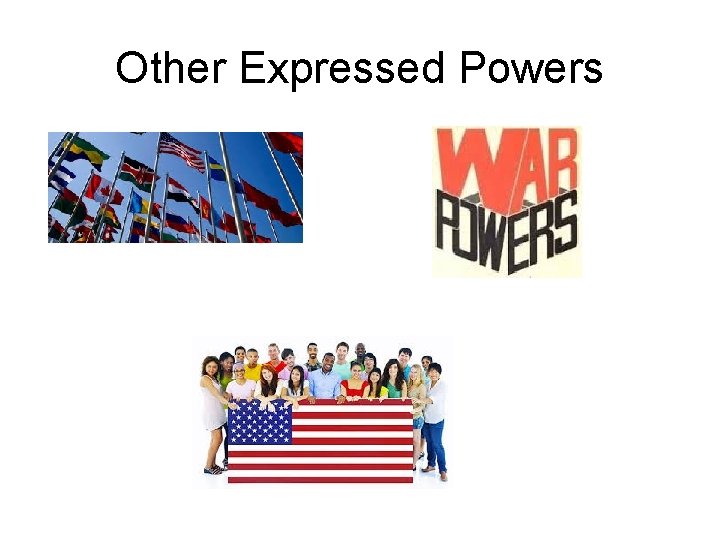 Other Expressed Powers 