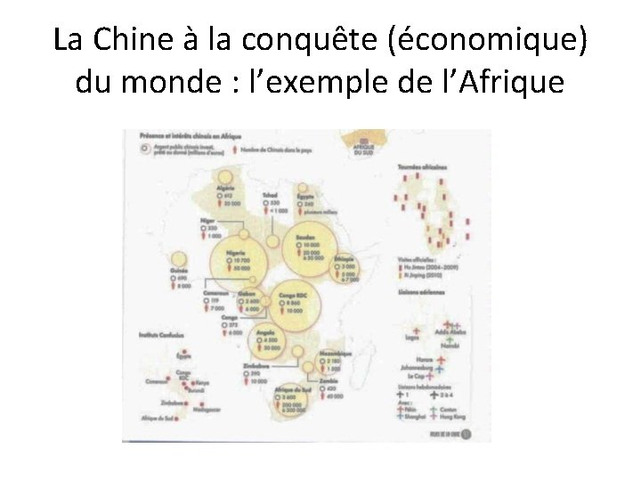 La Chine à la conquête (économique) du monde : l’exemple de l’Afrique La Chine à la conquête (économique) du monde : l’exemple de l’Afrique
