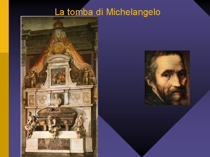 La tomba di Michelangelo 