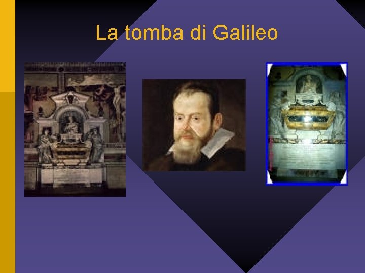 La tomba di Galileo 
