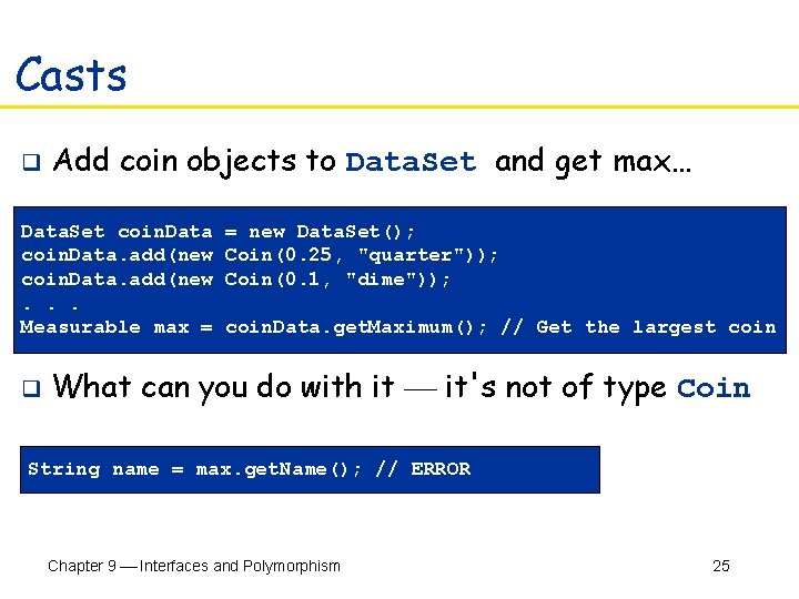 Casts q Add coin objects to Data. Set and get max… Data. Set coin.