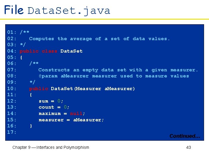 File Data. Set. java 01: /** 02: Computes the average of a set of