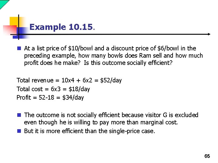 Example 10. 15. n At a list price of $10/bowl and a discount price