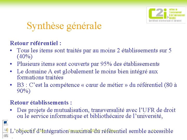Synthèse générale Retour référentiel : • Tous les items sont traités par au moins