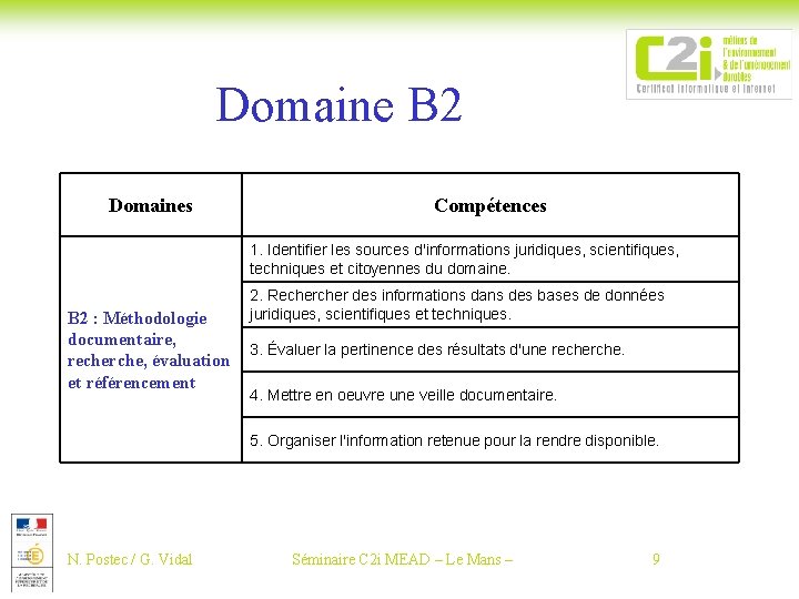 Domaine B 2 Domaines Compétences 1. Identifier les sources d'informations juridiques, scientifiques, techniques et