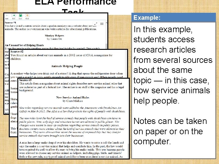 ELA Performance Task 3 Example: In this example, students access research articles from several